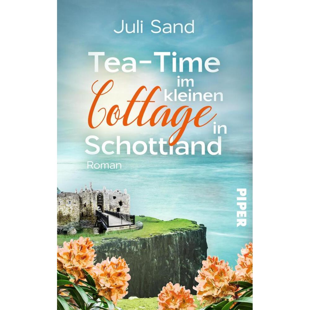 Tea-Time im kleinen Cottage in Schottland, Belletristik von Juli Sand
