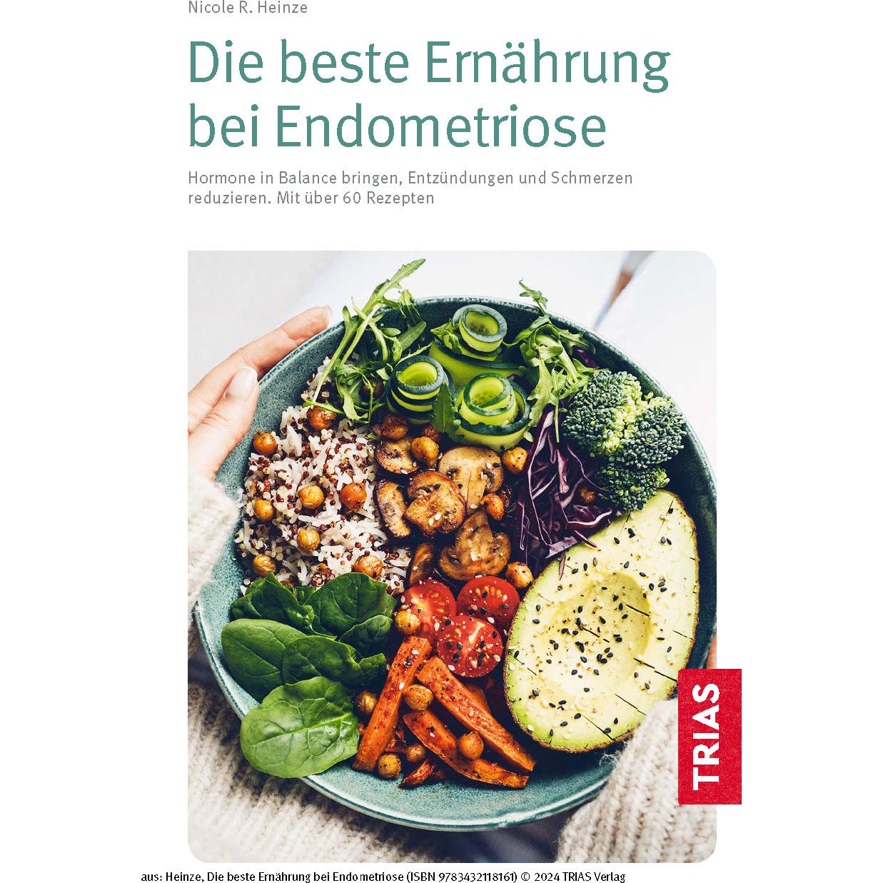 Heinze:Die beste Ernährung bei Endometr, Ratgeber von Nicole R. Heinze