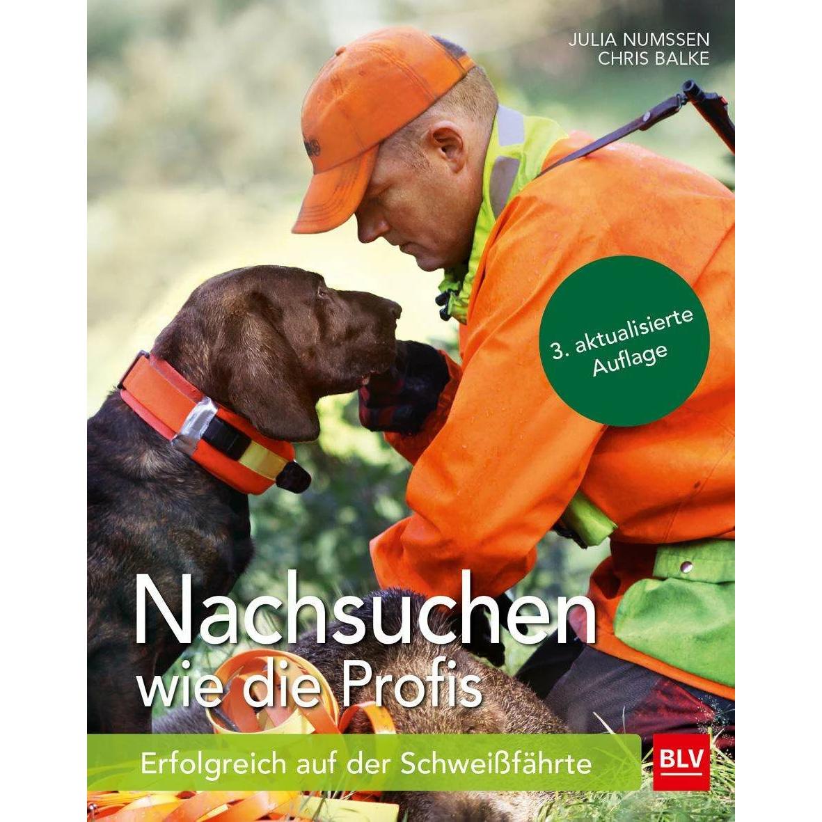 Nachsuchen wie die Profis, Ratgeber von Julia Numssen