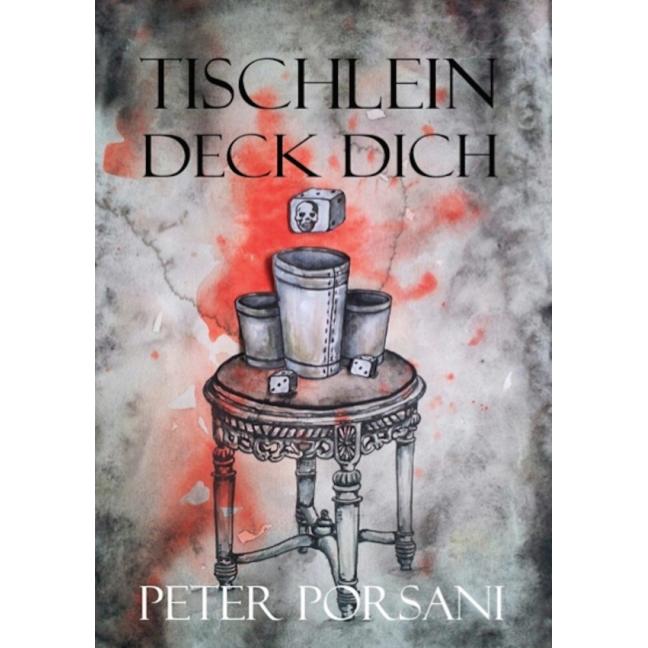 Tischlein deck dich, Belletristik von Peter Porsani