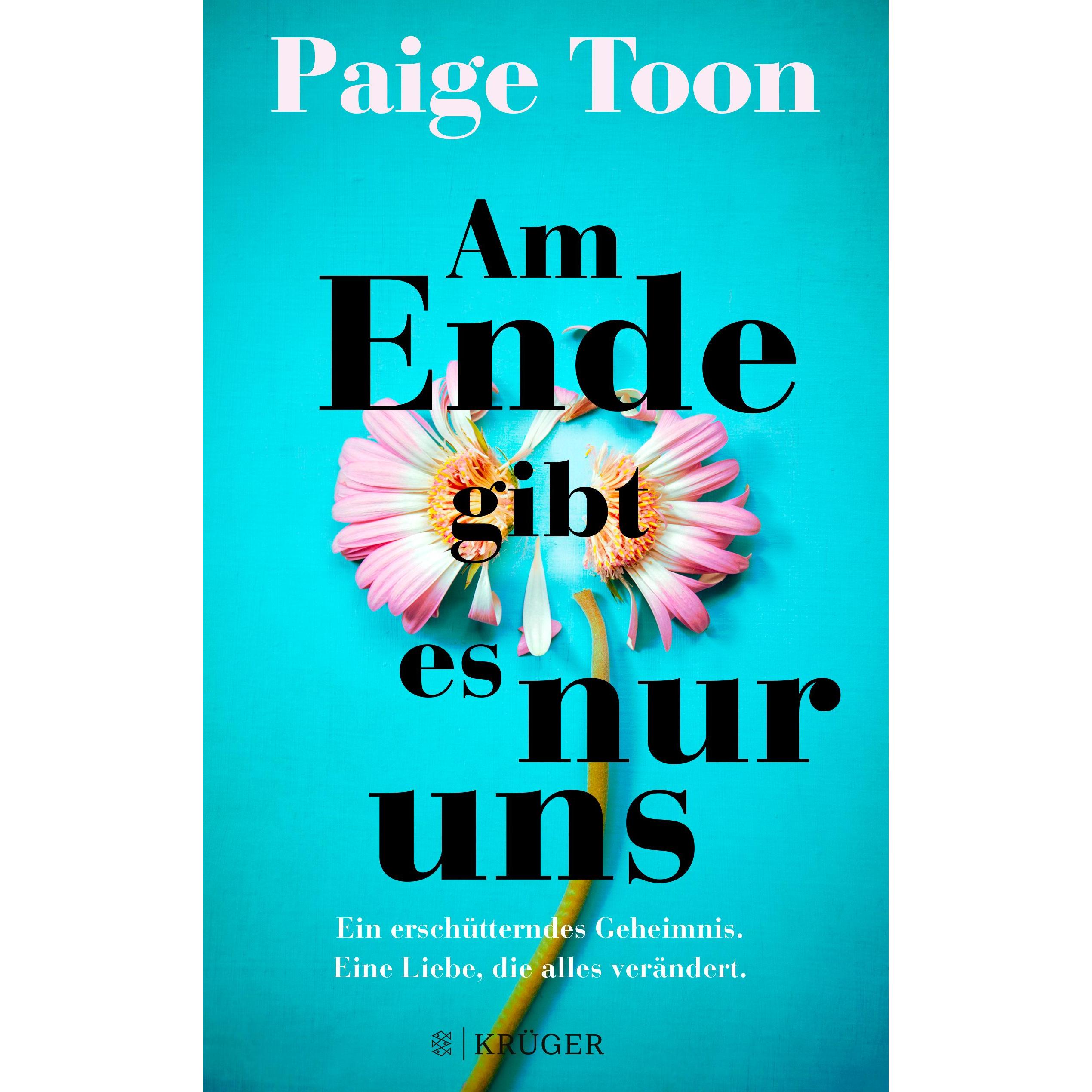 Am Ende gibt es nur uns, Belletristik von Andrea Fischer, Paige Toon