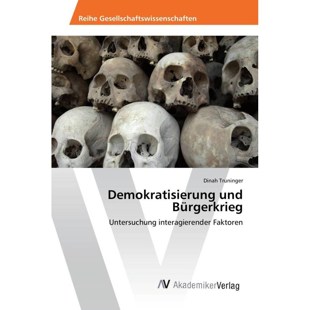 Demokratisierung und Bürgerkrieg, Fachbücher von Dinah Truninger