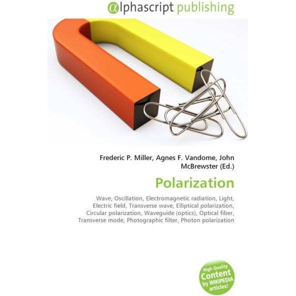 Thumbnail - Polarization, Fachbücher von Agnes F. Vandome, Frederic P. Miller, John McBrewster