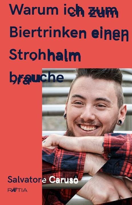 Produktbild Warum ich zum Biertrinken einen Strohhalm brauche (Deutsch, Salvatore Caruso, 2018)