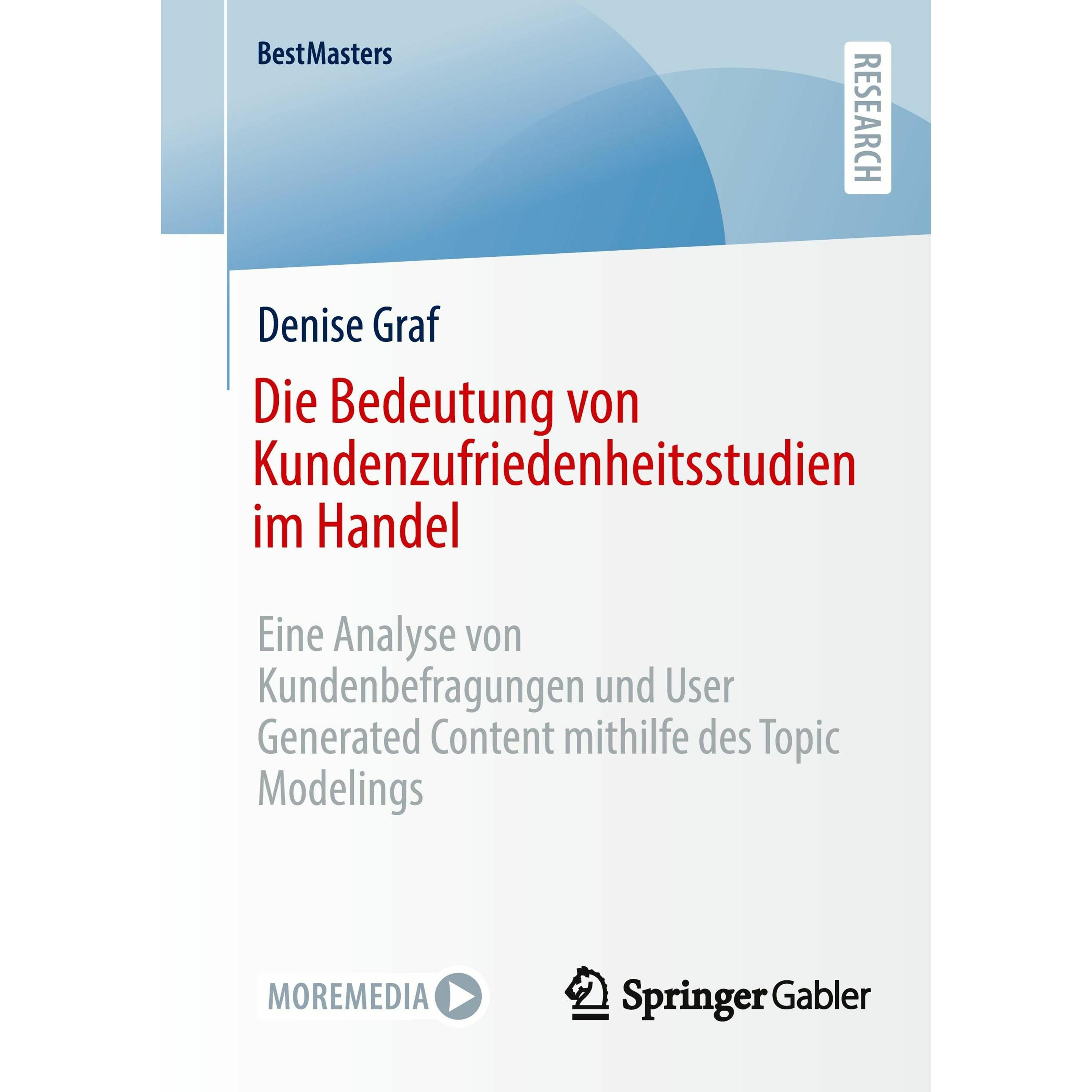 Die Bedeutung von Kundenzufriedenheitsstudien im Handel, Fachbücher von Denise Graf