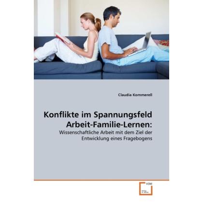 Konflikte im Spannungsfeld Arbeit-Familie-Lernen, Fachbücher