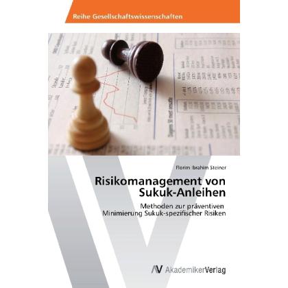 Risikomanagement von Sukuk-Anleihen, Ratgeber von Florim Ibrahim Steiner