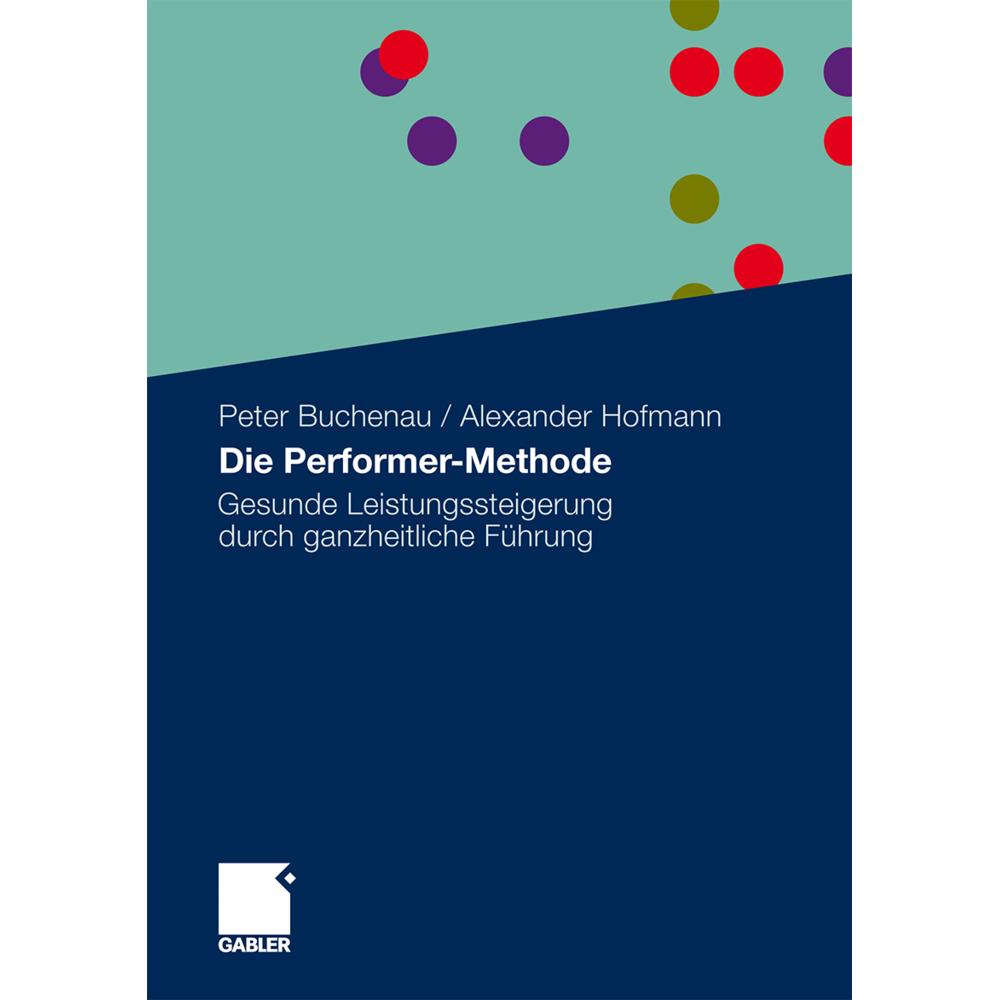 Die Performer-Methode, Fachbücher von Peter Buchenau, Alexander Hofmann