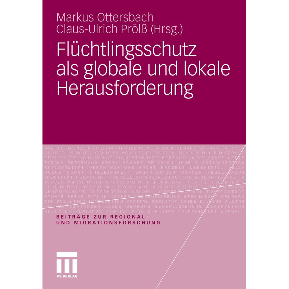 Flüchtlingsschutz als globale und lokale Herausforderung, Fachbücher von Markus Ottersbach, Claus-Ulrich Prölss