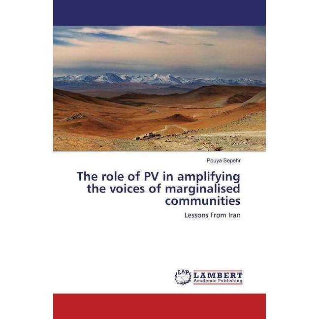 The role of PV in amplifying the voices of marginalised communities, Fachbücher von Pouya Sepehr
