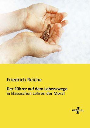 Produktbild Der Führer auf dem Lebenswege (Deutsch, Friedrich Reiche, 2013)