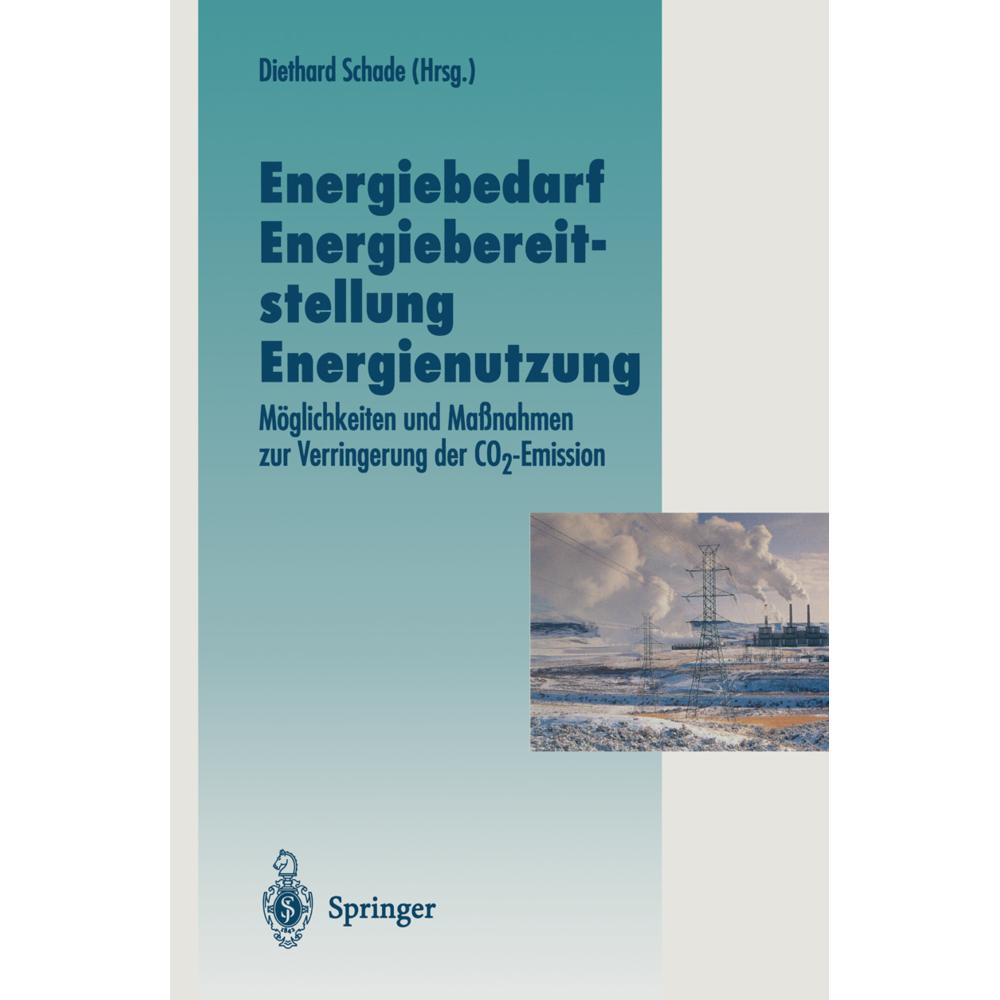 Energiebedarf Energiebereitstellung Energienutzung, Fachbücher von Diethard Schade