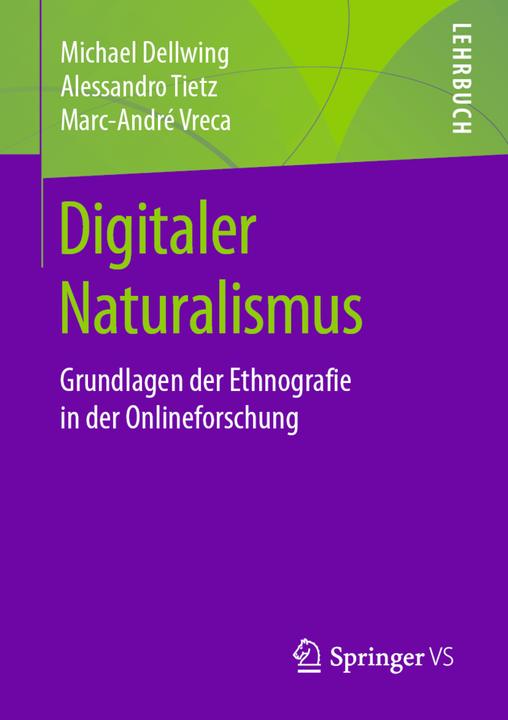 Produktbild Ethnografie für vernetzte Welten (Deutsch, Alessandro Tietz, Marc-André Vreca, Michael Dellwing, 2021)