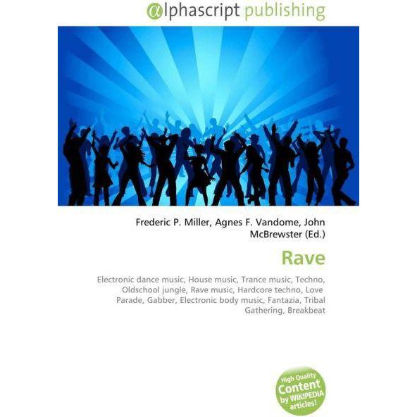 Thumbnail - Rave, Fachbücher von Agnes F. Vandome, Frederic P. Miller, John McBrewster