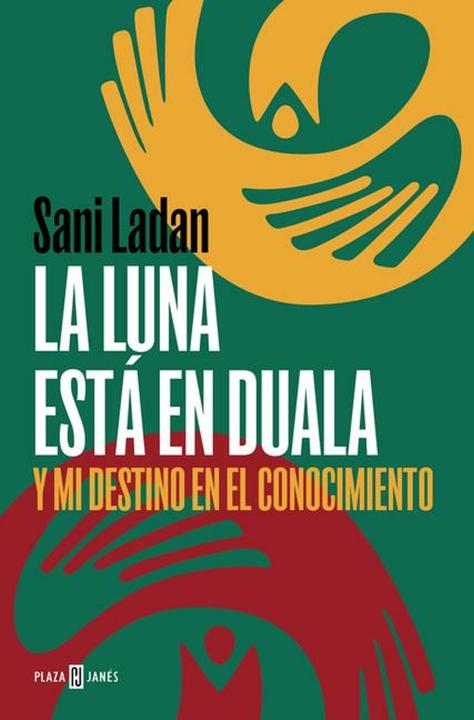 Produktbild La Luna Está En Duala: Y Mi Destino En El Conocimiento / The Moon Is in Duala: And My Destiny (Spanisch, Sani Ladan, 2023)