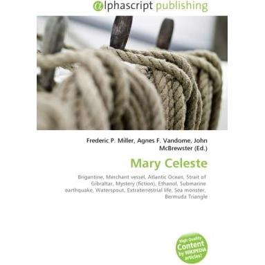 Mary Celeste, Fachbücher von Frederic P. Miller, Agnes F. Vandome, John McBrewster