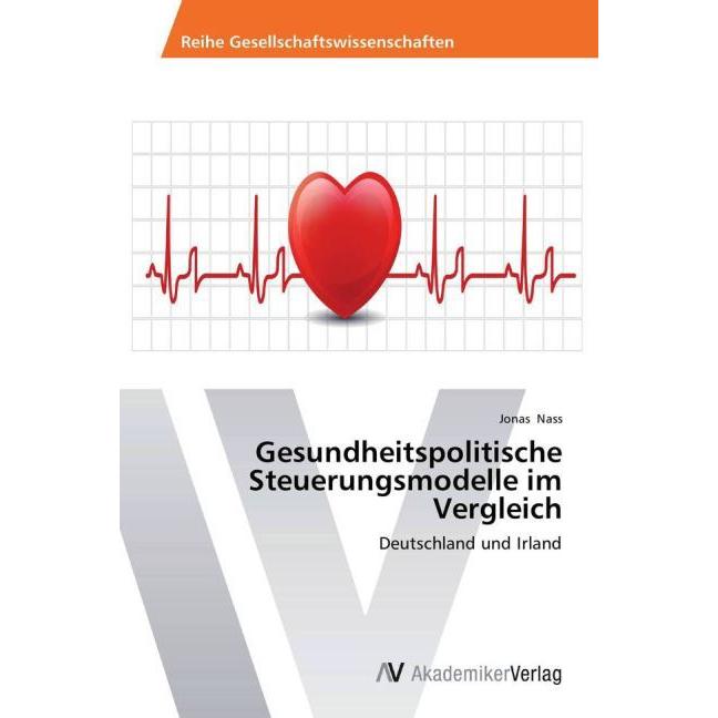 Gesundheitspolitische Steuerungsmodelle im Vergleich, Fachbücher