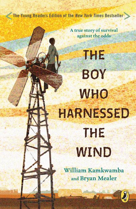 Produktbild The Boy Who Harnessed the Wind (Englisch, Anna Hymas, Bryan Mealer, William Kamkwamba, 2016)
