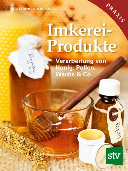 Produktbild Imkereiprodukte (Deutsch, Wolfgang Oberrisser, 2014)