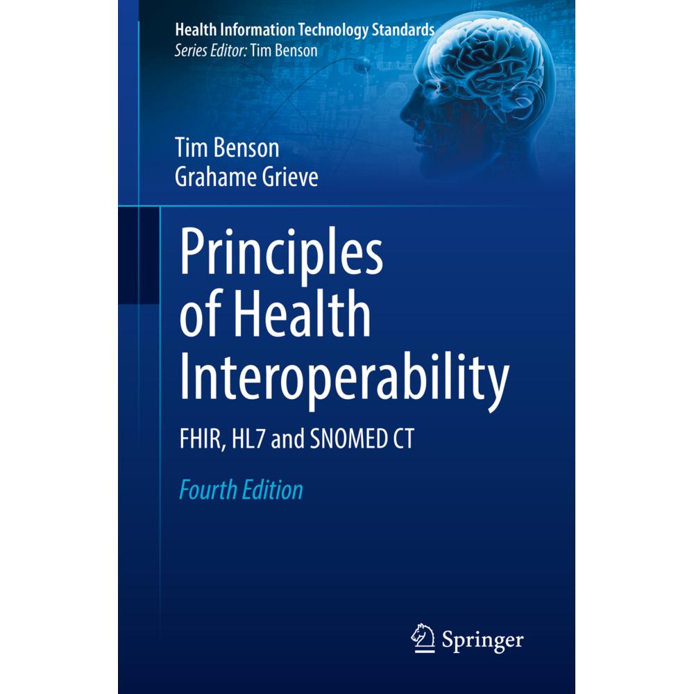 Principles of Health Interoperability, Fachbücher von Tim Benson, Grahame Grieve