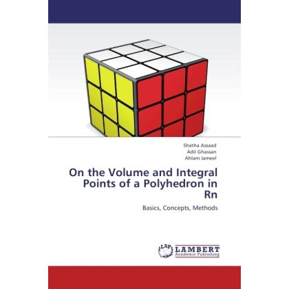 On the Volume and Integral Points of a Polyhedron in Rn, Fachbücher
