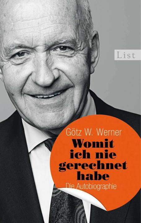 Produktbild Womit ich nie gerechnet habe (Deutsch, Götz W. Werner, 2015)
