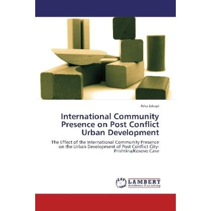 International Community Presence on Post Conflict Urban Development, Fachbücher