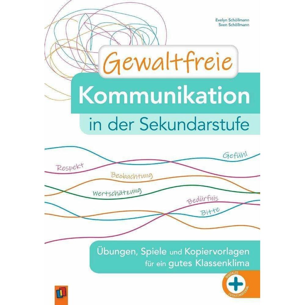 Gewaltfreie Kommunikation in der Sekundarstufe, Fachbücher von Sven Schöllmann, Evelyn Schöllmann