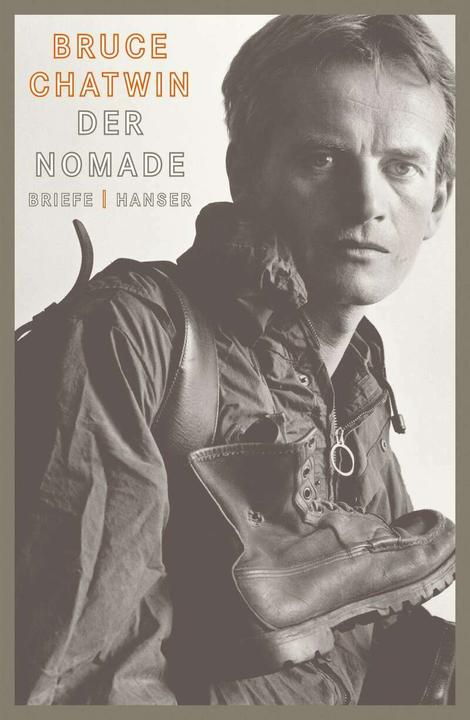 Produktbild Der Nomade (Deutsch, Anna Leube, Bruce Chatwin, Dietrich Leube, Elizabeth Chatwin, Nicholas Shakespeare, 2014)