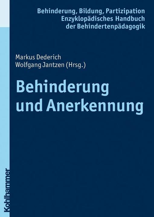 Produktbild Behinderung und Anerkennung (Deutsch, Georg Feuser, Markus Dederich, Peter Wachtel, Wolfgang Jantzen, 2009)