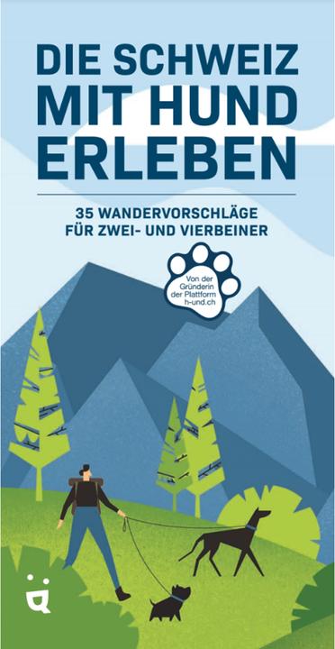 Helvetiq Die Schweiz mit Hund erleben (Allemand, Livia Waser, 2022)