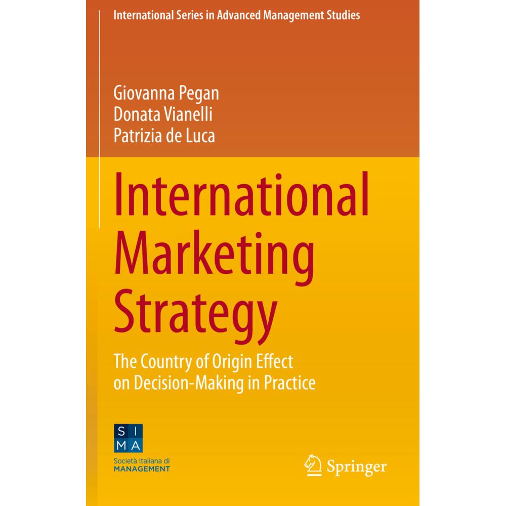 International Marketing Strategy, Fachbücher von Donata Vianelli, Giovanna Pegan, Patrizia de Luca