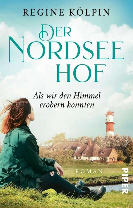 Der Nordseehof – Als wir den Himmel erobern konnten (Deutsch, Regine Kölpin, 2021)