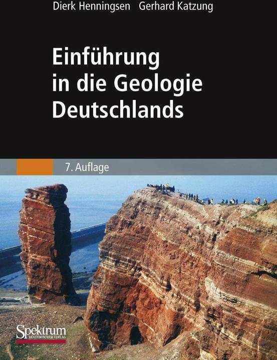 Produktbild Einführung in die Geologie Deutschlands (Deutsch, Dierk Henningsen, Gerhard Katzung, 2006)