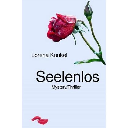 Seelenmanipulations-Trilogie / Seelenlos, Kinderbücher von Lorena Kunkel