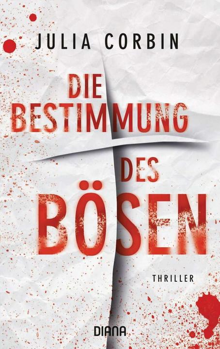 Produktbild Die Bestimmung des Bösen (Deutsch, Julia Corbin, 2017)