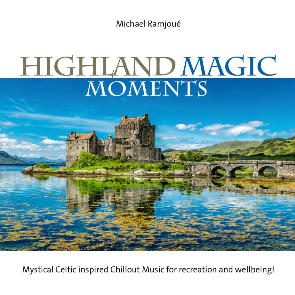 Highland Magic Moments, Hörbücher von Michael Ramjoué