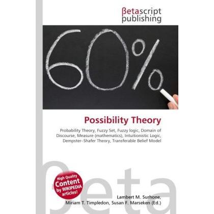 Possibility Theory, Fachbücher von Lambert M. Surhone, Miriam T. Timpledon, Susan F. Marseken