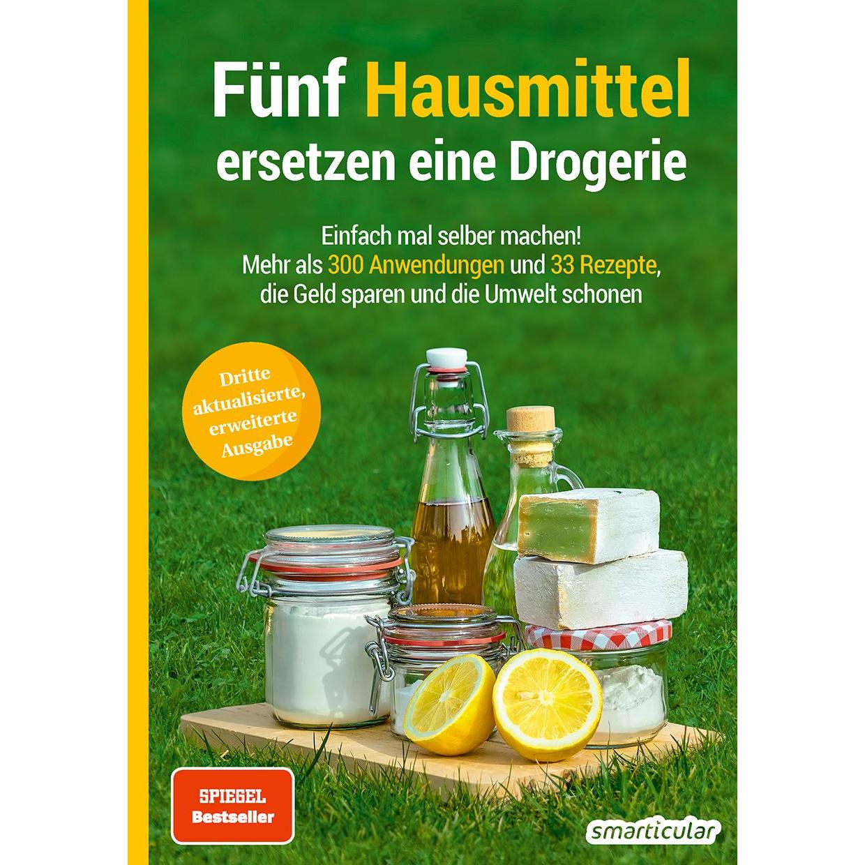 Smarticular Fünf Hausmittel ersetzen eine Drogerie (Deutsch, smarticular Verlag, 2022) (9783946658009)
