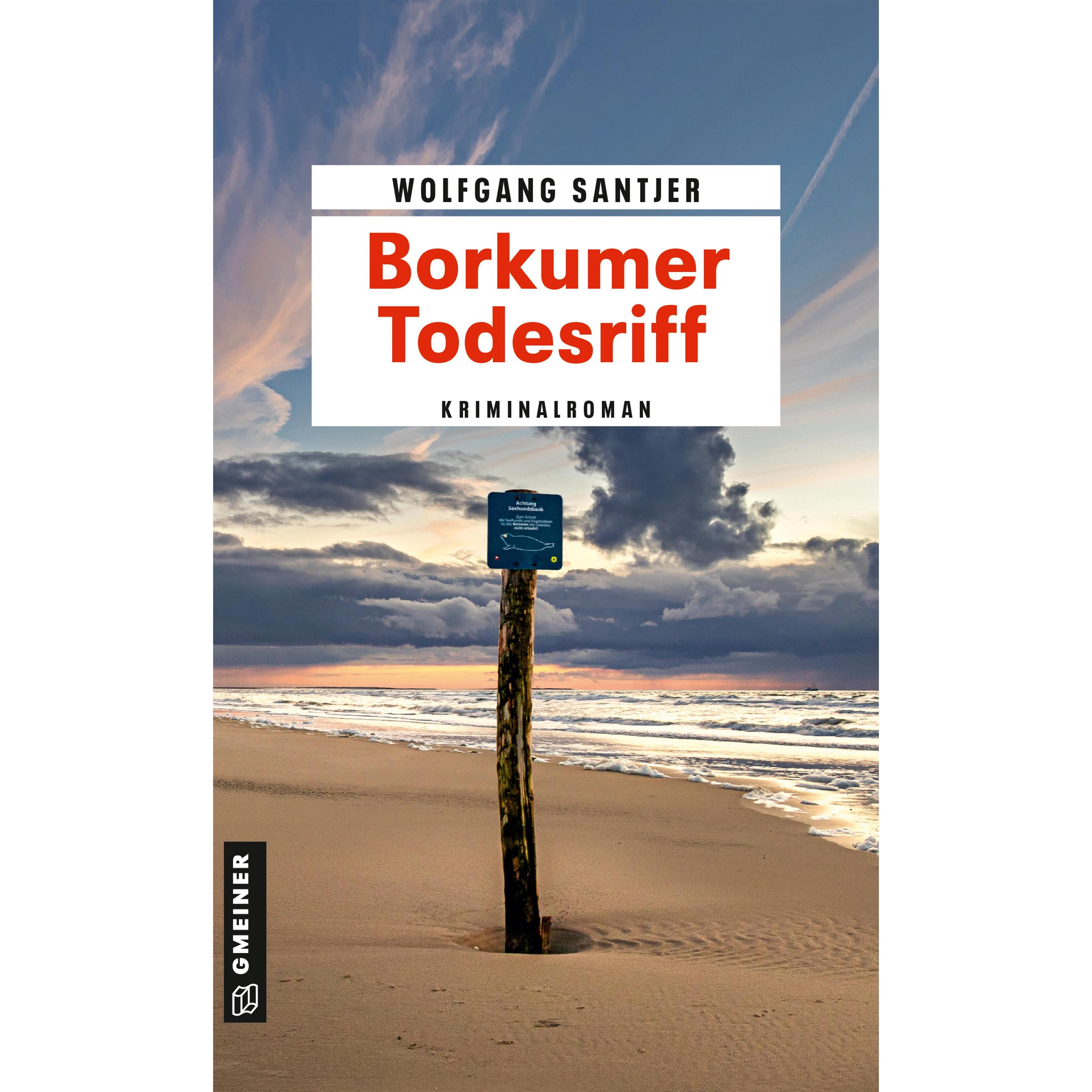 Borkumer Todesriff, Belletristik von Wolfgang Santjer