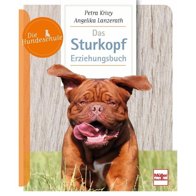 Das Sturkopf-Erziehungsbuch, Ratgeber von Petra Krivy
