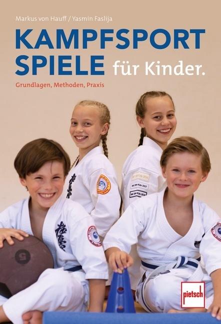 Produktbild Kampfsportspiele für Kinder (Deutsch, Markus Michael von Hauff, 2018)