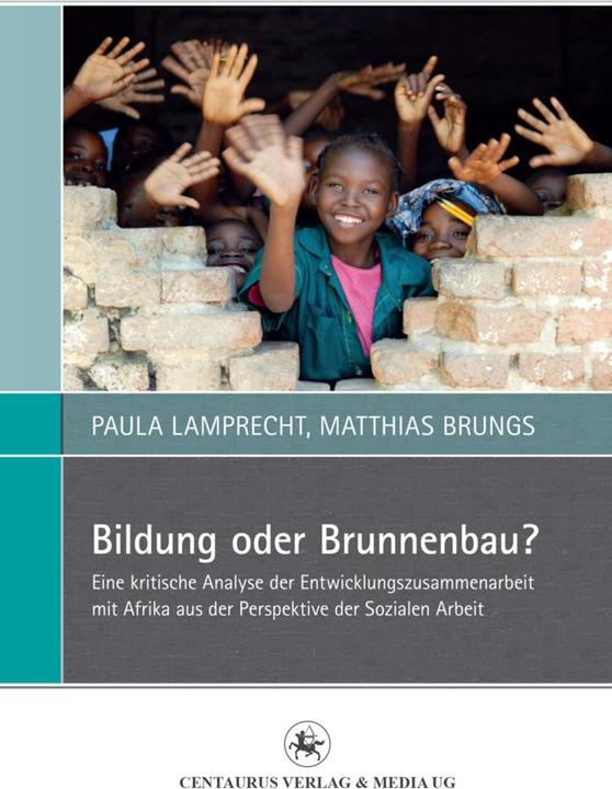 Produktbild Bildung oder Brunnenbau? (Deutsch, Matthias Brungs, Paula Lamprecht, 2014)