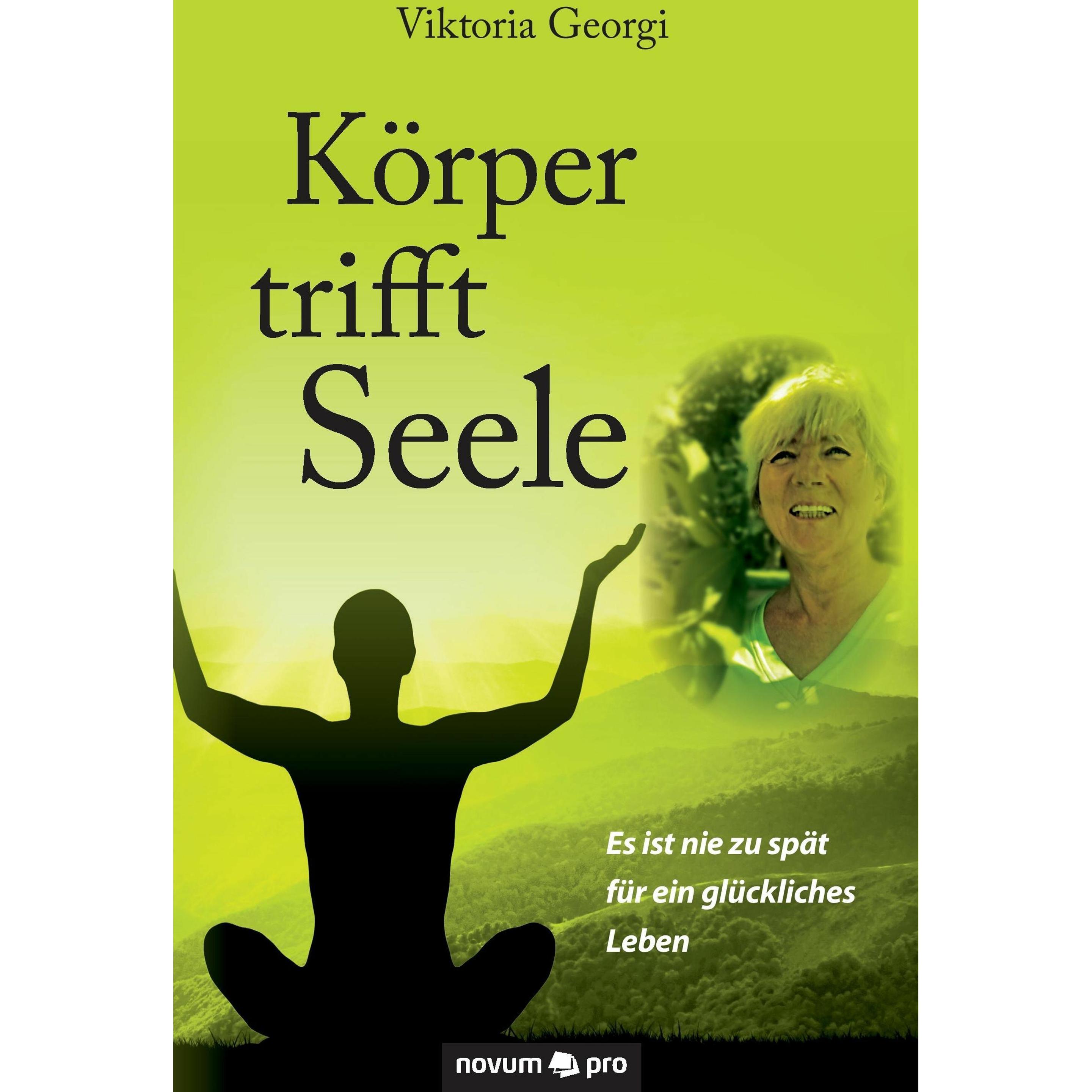 Körper trifft Seele, Ratgeber von Viktoria Georgi
