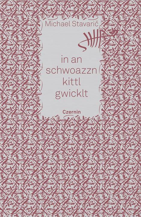 Produktbild in an schwoazzn kittl gwicklt (Deutsch, Michael Stavaric, 2017)