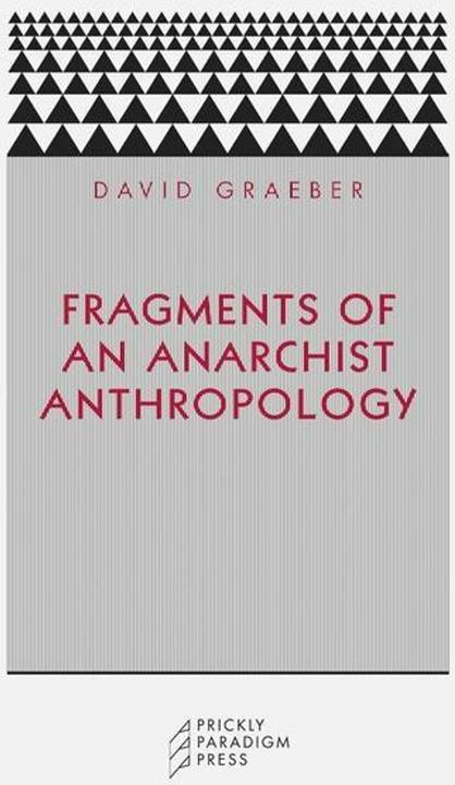 Produktbild Fragments of an Anarchist Anthropology (Englisch, David Graeber, 2004)