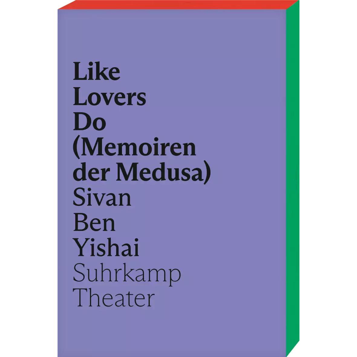 Like Lovers Do (Memoiren der Medusa), Belletristik von Sivan Ben Yishai