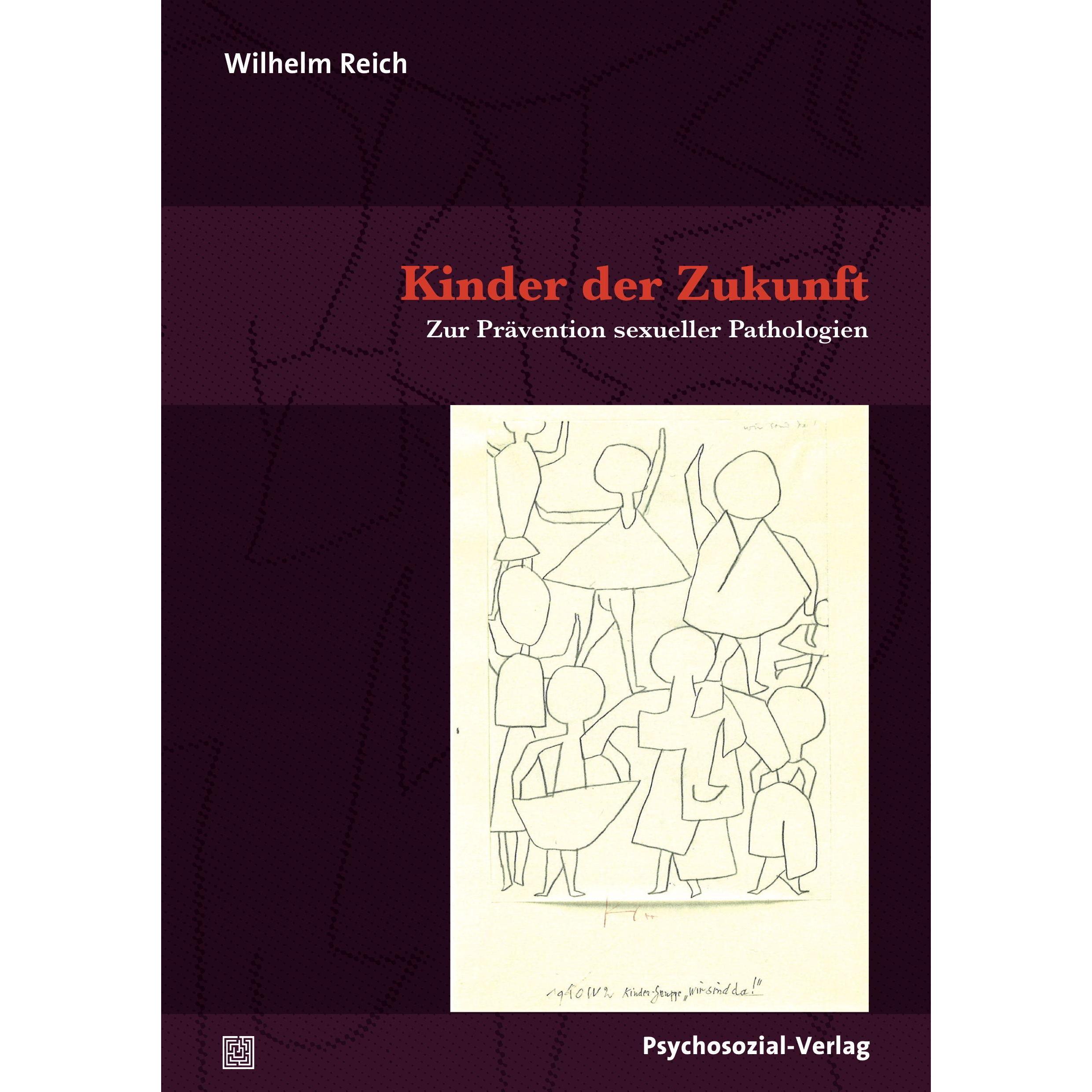 Kinder der Zukunft, Fachbücher von Wilhelm Reich