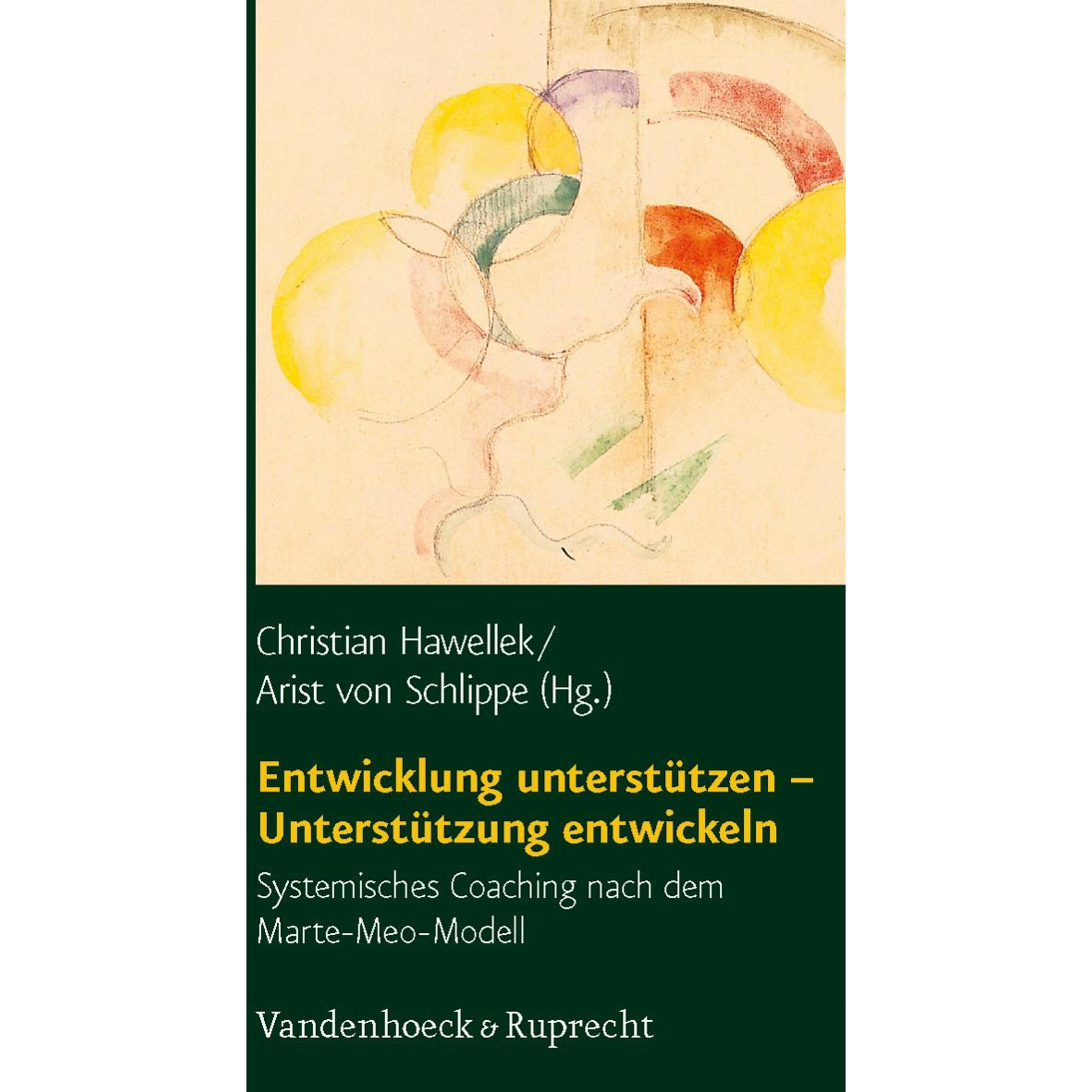 Entwicklung unterstützen - Unterstützung entwickeln, Fachbücher von Christian Hawellek, Arist von Schlippe