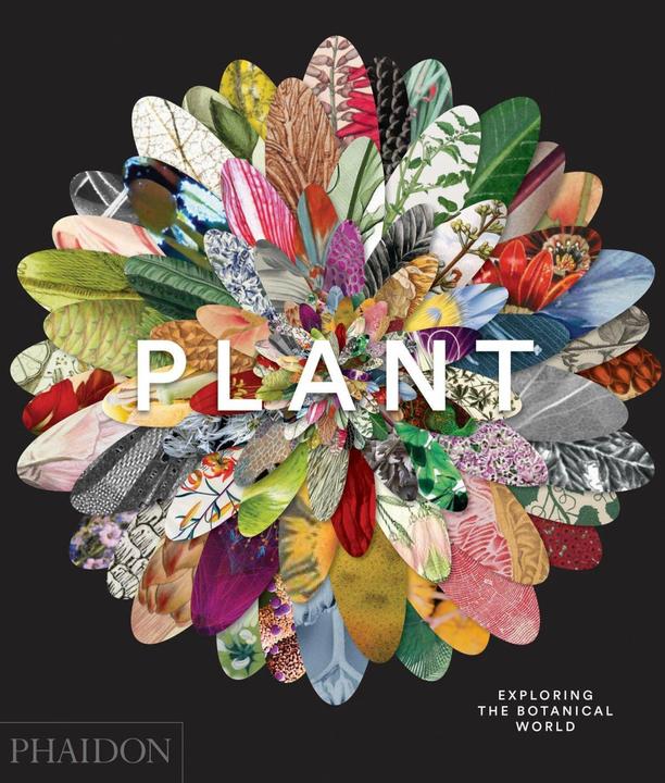 Produktbild Plant: Exploring the Botanical World (Englisch, Phaidon Editors, 2016)
